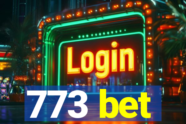 773 bet